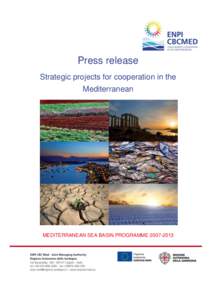 Press release Strategic projects for cooperation in the Mediterranean MEDITERRANEAN SEA BASIN PROGRAMME[removed]
