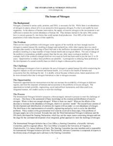 THE INTERNATIONAL NITROGEN INITIATIVE www.initrogen.org The Issues of Nitrogen The Background Nitrogen, contained in amino acids, proteins, and DNA, is necessary for life. While there is an abundance