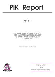 PIK Report No. 111 FINDING A PARETO-OPTIMAL SOLUTION FOR MULTI-REGION MODELS SUBJECT TO CAPITAL TRADE AND SPILLOVER