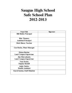 Saugus High School Safe School Plan[removed]Name/Title  Bill Bolde, Principal