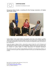 EUROPEAN UNION DELEGATION TO THE REPUBLIC OF SUDAN European Union hosts a meeting for the foreign ministers of Sudan and South Sudan