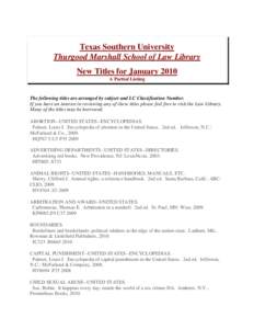 Texas Southern University Thurgood Marshall School of Law Library New Titles for January 2010 A Partial Listing  