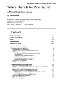 Where There Is No Psychiatrist: A mental health care manual – Contents  Where There Is No Psychiatrist A Mental Health Care Manual By Vikram Patel Published by Gaskell (The Royal College of Psychiatrists, UK)