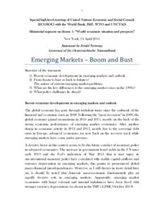 Sudden stop / Emerging markets / Late-2000s recession / Euro / Boom and bust / International Monetary Fund / World economy / Currency War of 2009–2011 / Currency war / Economics / Macroeconomics / International economics