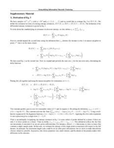 Demystifying Information-Theoretic Clustering  Supplementary Material A. Derivation of Eq. 5 ˆ |X). We We have samples (x(i) , y (i) ), with x 2 Rd and y 2 {1, 2, . . . , l}, and we would like to evaluate Eq. 4 or H(Y