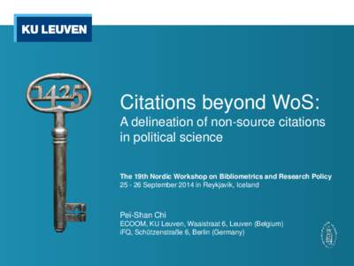 Citations beyond WoS: A delineation of non-source citations in political science The 19th Nordic Workshop on Bibliometrics and Research Policy[removed]September 2014 in Reykjavík, Iceland