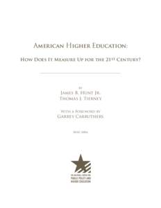 American Higher Education: How Does It Measure Up for the st Century? by  James B. Hunt Jr.