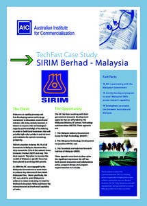 TechFast Case Study  SIRIM Berhad - Malaysia Fast Facts  AIC is partnering with the Malaysian Government
