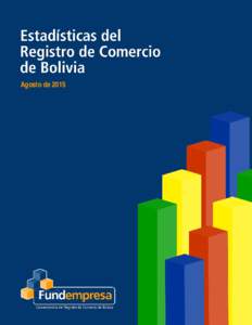 ______  Estadísticas del Registro de Comercio de Bolivia Agosto de 2015