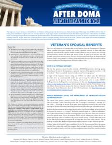 The Supreme Court victory in United States v. Windsor striking down the discriminatory federal Defense of Marriage Act (DOMA) affirms that all loving and committed couples who are married deserve equal legal respect and 