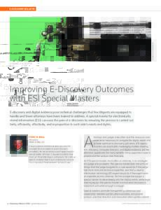 ©iStockphoto.com/alexandercreative  E-DISCOVERY BULLETIN Improving E-Discovery Outcomes with ESI Special Masters