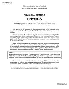 PS/PHYSICS The University of the State of New York REGENTS HIGH SCHOOL EXAMINATION PHYSICAL SETTING