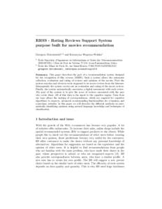 RRSS - Rating Reviews Support System purpose built for movies recommendation Grzegorz Dziczkowski1,2 and Katarzyna Wegrzyn-Wolska1 1  2