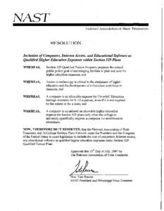 NAST National Association of State Treasurers RESOLUTION Inclusion of Computers, Internet Access, and Educational Sofi”wareas Qualified Higher Education Expenses within Section 529 Plans