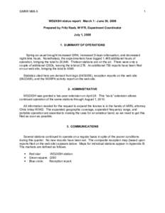 GMRR M08-5  1 WD2XSH status report: March 1 - June 30, 2008 Prepared by Fritz Raab, W1FR, Experiment Coordinator July 1, 2008