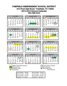 FAIRFIELD INDEPENDENT SCHOOL DISTRICT 615 Post Oak Road * Fairfield, TX[removed]School Calendar