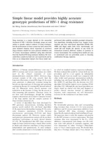 Antiviral Therapy 9:Simple linear model provides highly accurate genotypic predictions of HIV-1 drug resistance Kai Wang, Ekachai Jenwitheesuk, Ram Samudrala and John E Mittler* Department of Microbiology, Unive