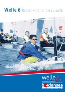 Welle 6  Rückenwind für die Zukunft. eine Supporter-Aktion von Swiss Sailing Region 6