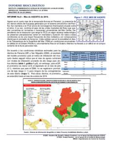 INFORME BIOCLIMÁTICO INSTITUTO CONMEMORATIVO GORGAS DE ESTUDIOS DE LA SALUD (ICGES) EMPRESA DE TRANSMISIÓN ELÉCTRICA, S.A. (ETESA) MINISTERIO DE SALUD (MINSA).  INFORME No.8 – Mes de AGOSTO de 2014.