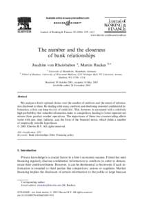 Journal of Banking & Finance–1615 www.elsevier.com/locate/econbase The number and the closeness of bank relationships Joachim von Rheinbaben a, Martin Ruckes