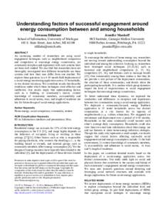 Understanding factors of successful engagement around energy consumption between and among households Tawanna Dillahunt School of Information, University of Michigan 105 S. State Street, Ann Arbor, MItdillahu@umic