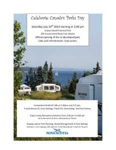 Celebrate Canada’s Parks Day Saturday July 19th 2014 starting at 2:00 pm Graves Island Provincial Park 230 Graves Island Road, East Chester  Official opening of the re-developed park.