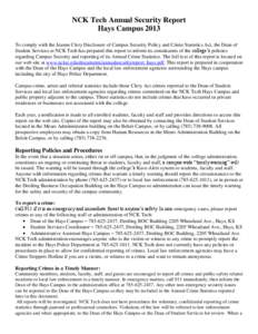 NCK Tech Annual Security Report Hays Campus 2013 To comply with the Jeanne Clery Disclosure of Campus Security Policy and Crime Statistics Act, the Dean of Student Services at NCK Tech has prepared this report to inform 