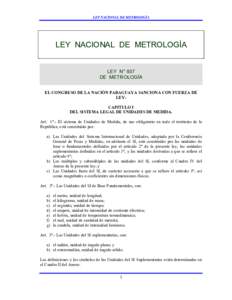 LEY NACIONAL DE METROLOGÍA  LEY NACIONAL DE METROLOGÍA LEY N° 937 DE METROLOGÍA
