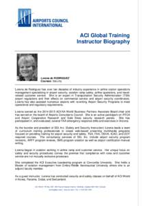 ACI Global Training Instructor Biography Lorena de RODRIGUEZ Courses: Security