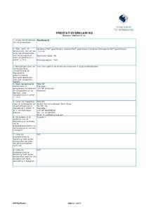 PRESTATIEVERKLARING Nummer: HB2013Unieke identificatiecode Hardboard van het producttype:  2. Type-, partij- of