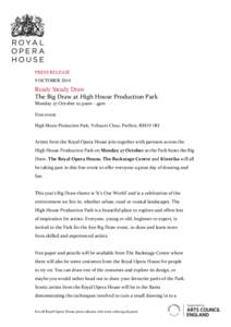 PRESS RELEASE 9 OCTOBER 2014 Ready Steady Draw The Big Draw at High House Production Park Monday 27 October 10.30am - 4pm