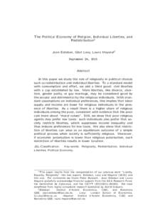 The Political Economy of Religion, Individual Liberties, and Redistribution1 Joan Esteban, Gilat Levy, Laura Mayoral2 September 24, 2015