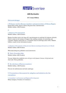AER Byråmöte[removed]maj i Odessa Mötesanteckningar I. Welcome word to Bureau members and presentation of Odessa Region Eduard Matvlychuk, Head of Odessa Regional State Administration Michèle Sabban, AER President