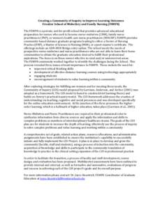 Creating a Community of Inquiry to Improve Learning Outcomes   Frontier School of Midwifery and Family Nursing (FSMFN)    The FSMFN is a private, not‐for‐profit school that provides advanc