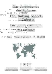 Das Verbindende der Kulturen The Unifying Aspects of Cultures Les points communs des cultures