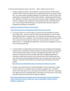 For the International Municipal Lawyer’s Association - IMLA’s 5 things to know for May 1st  1. Today we celebrate Law Day. My predecessor as Executive Director of IMLA and its founder Charles S. Rhyne envisioned a da