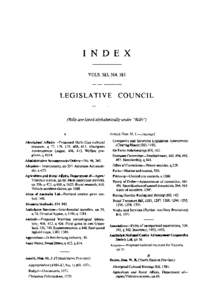 INDEX V()LS. 383,384, 385 LEGISLATIVE COUNCIL  (Bills are listed alphabetically under 