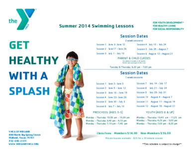 Summer 2014 Swimming Lessons  GET HEALTHY WITH A SPLASH
