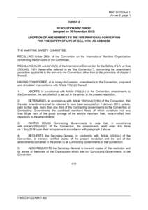 MSC[removed]Add.1 Annex 2, page 1 ANNEX 2 RESOLUTION MSC[removed]adopted on 30 November[removed]ADOPTION OF AMENDMENTS TO THE INTERNATIONAL CONVENTION
