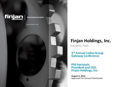 Finjan Holdings, Inc. NASDAQ: FNJN 3rd Annual Liolios Group Gateway Conference Phil Hartstein