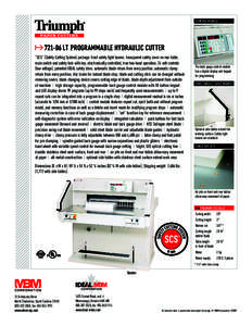 control module  ≥LT programmable hydraulic cutter “SCS” (Safety Cutting System) package: front safety light beams; transparent safety cover on rear table; main switch and safety lock with key; electronically