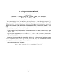 Message from the Editor Chi-Yin Chow Department of Computer Science, City University of Hong Kong, Hong Kong Email:   In the first section, we have a special issue of some topic of interest to the SI