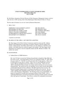 UTILITY RADIOLOGICAL SAFETY BOARD OF OHIO MEETING MINUTES JULY 9, 2007 Mr. Mel House, Operations Division Director of Ohio Emergency Management Agency called to order the July 9, 2007 meeting of the Utility Radiological 