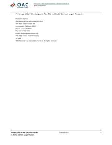 http://oac.cdlib.org/findaid/ark:/13030/kt538nd2v4 No online items Finding aid of the Laguna Pacific v. David Carter Legal Papers Michael P. Palmer ONE National Gay and Lesbian Archives