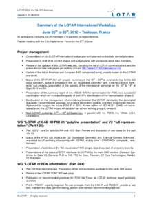 LOTAR 2012 2nd Qtr. WS Summary Version 1, [removed]Summary of the LOTAR International Workshop June 26th to 28th, 2012 – Toulouse, France 34 participants, including 12 US members + 10 persons via teleconference.