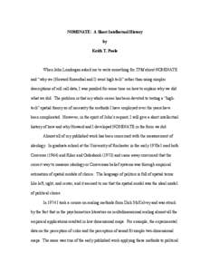 NOMINATE: A Short Intellectual History by Keith T. Poole When John Londregan asked me to write something for TPM about NOMINATE and “why we (Howard Rosenthal and I) went high tech” rather than using simpler