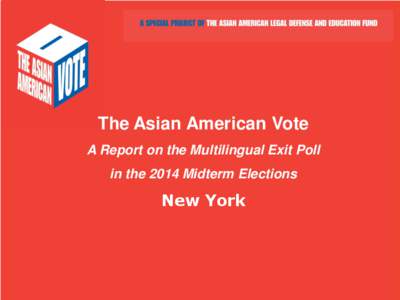 Legal defense fund / Organization of Chinese Americans / Republican Party / Democratic Party / United States / Politics / American studies / Asian Americans in government and politics / Leadership Conference on Civil and Human Rights / Political parties in the United States / Asian American Legal Defense and Education Fund / Queens