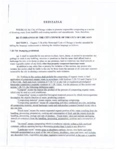 /  ORDINANCE WHEREAS, the City of Chicago wishes to promote responsible composting as a means of diverting waste from landfills and creating nutritive soil amendments. Now, therefore;