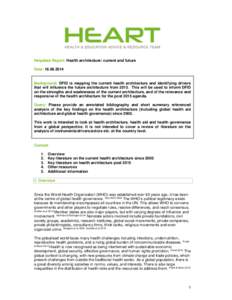 Helpdesk Report: Health architecture: current and future Date: Background: DFID is mapping the current health architecture and identifying drivers that will influence the future architecture fromThis wi