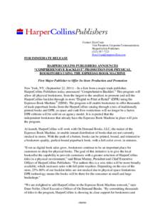 Contact: Erin Crum Vice President, Corporate Communications HarperCollins Publishers 